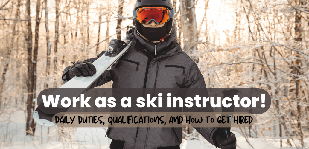 work as a ski instructor